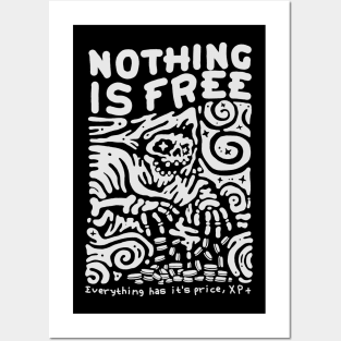 NOTHING IS FREE Posters and Art